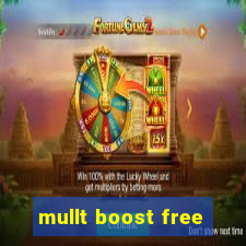 mullt boost free